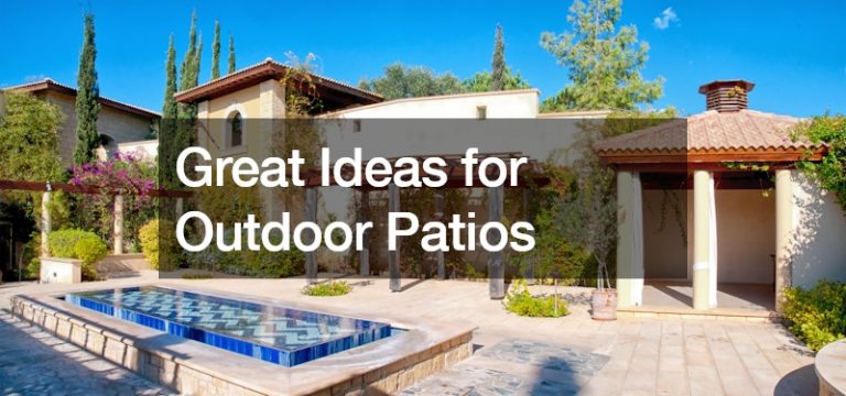 Great Ideas for Outdoor Patios