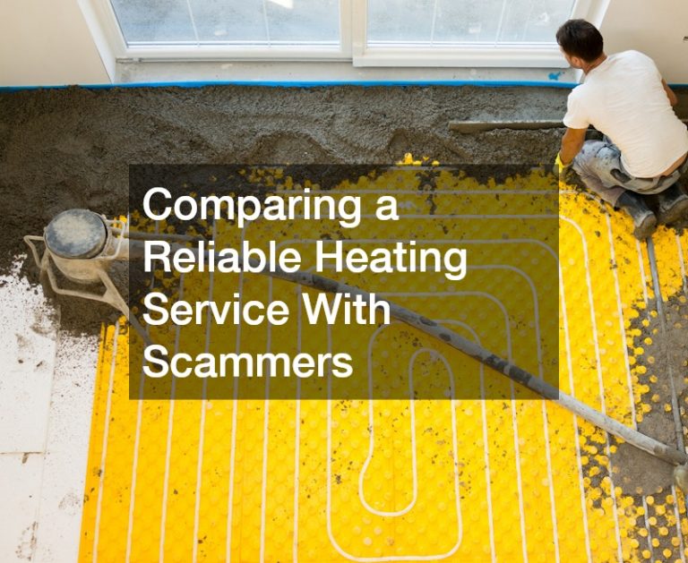 Comparing a Reliable Heating Service With Scammers