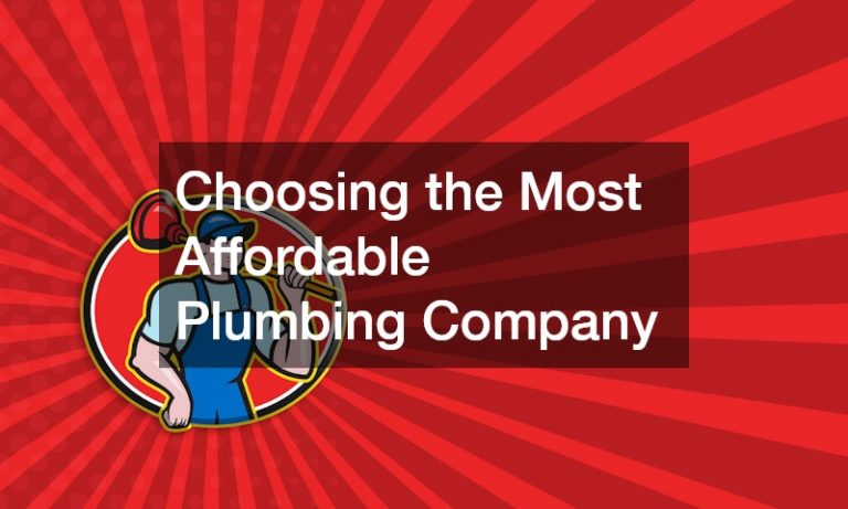 Choosing the Most Affordable Plumbing Company