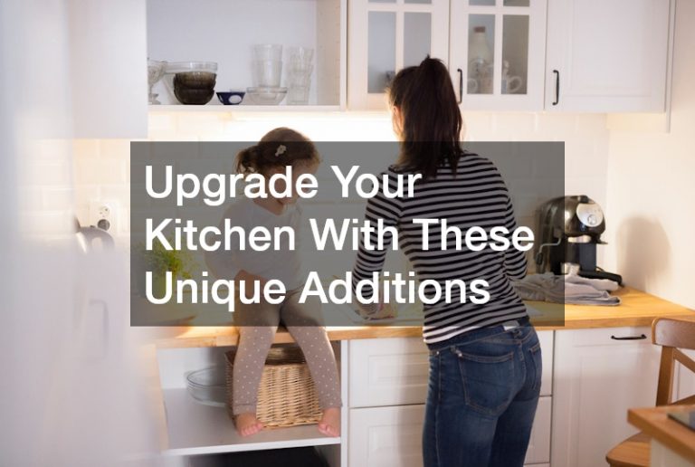 Upgrade Your Kitchen With These Unique Additions