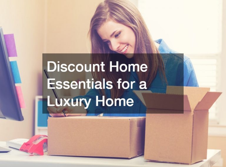 Discount Home Essentials for a Luxury Home