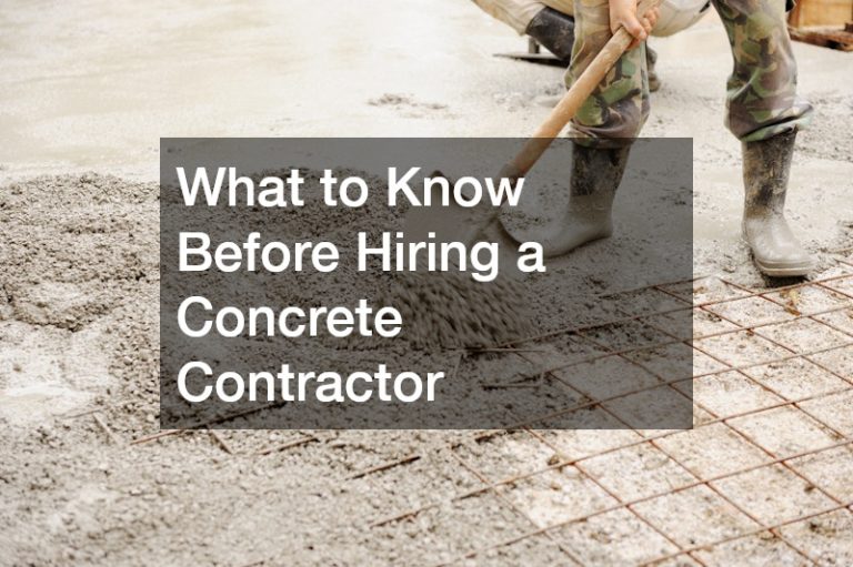 What to Know Before Hiring a Concrete Contractor