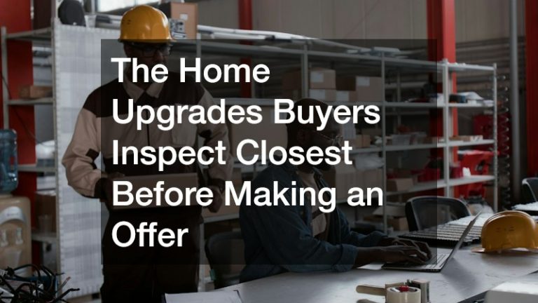 The Home Upgrades Buyers Inspect Closest Before Making an Offer